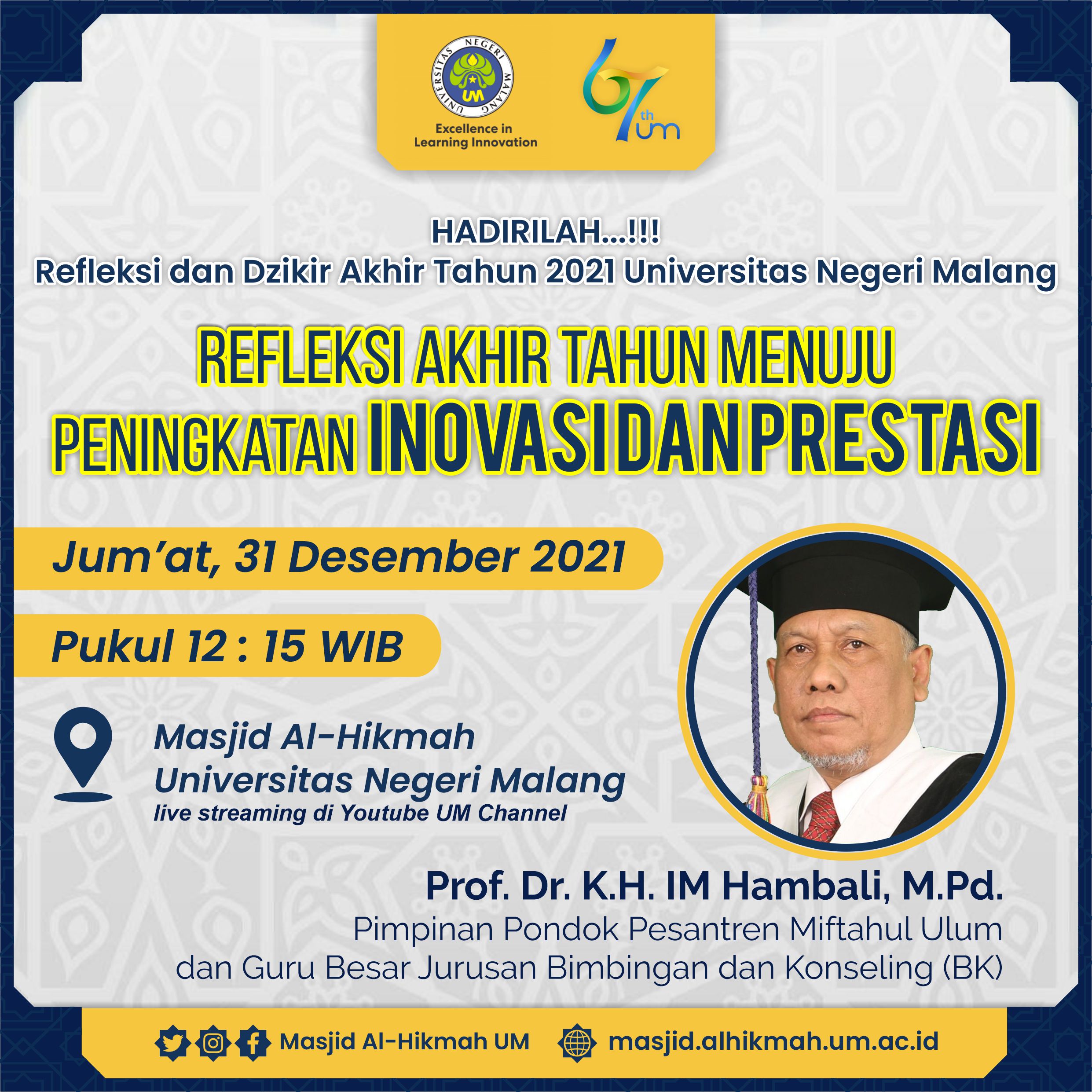 REFLEKSI DAN DZIKIR AKHIR TAHUN 2021 UM