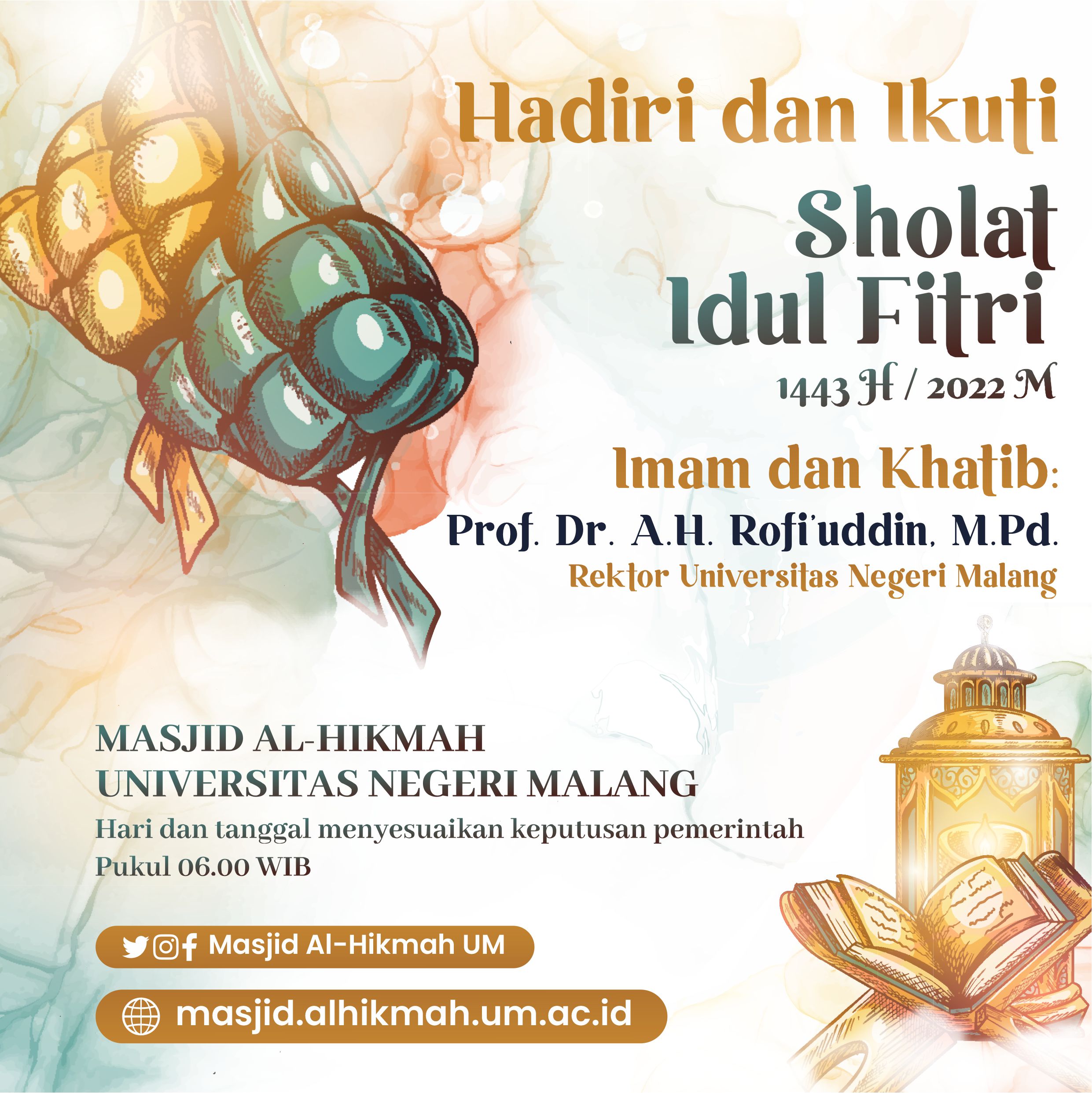 Hadiri dan Ikuti Sholat Idul Fitri 1443 H di Masjid Al-Hikmah UM