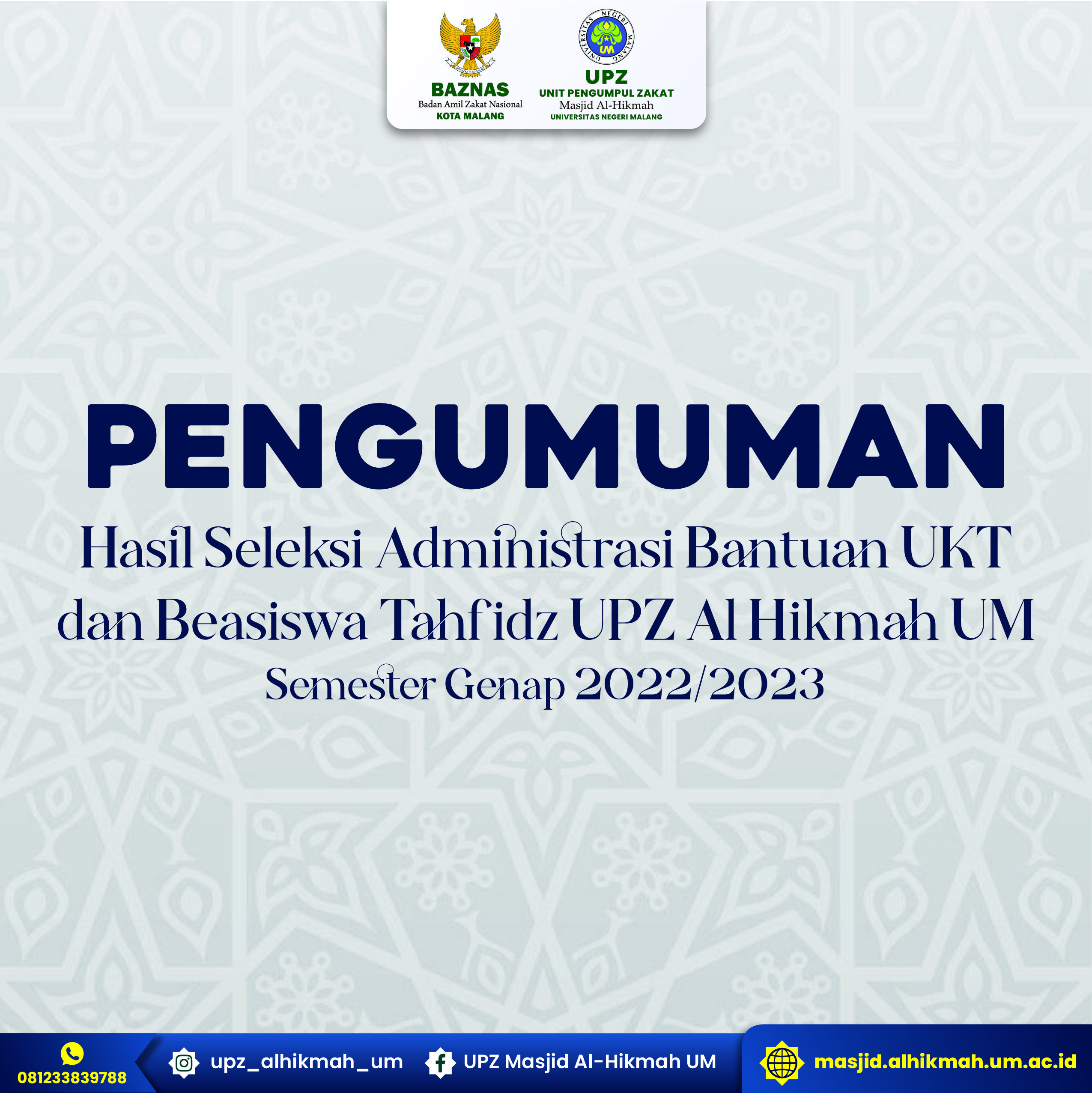 Pengumuman Hasil Seleksi Administrasi Bantuan UKT dan Beasiswa Tahfidz UPZ Masjid Al Hikmah UM Semester Genap 2022/2023